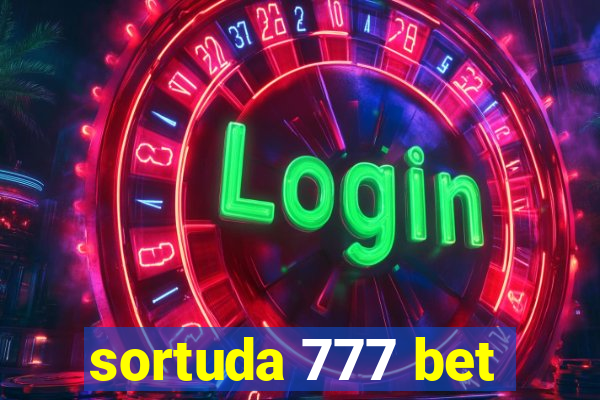sortuda 777 bet